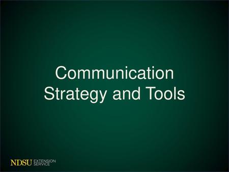 Communication Strategy and Tools
