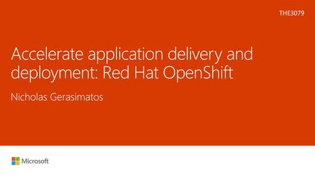 Accelerate application delivery and deployment: Red Hat OpenShift