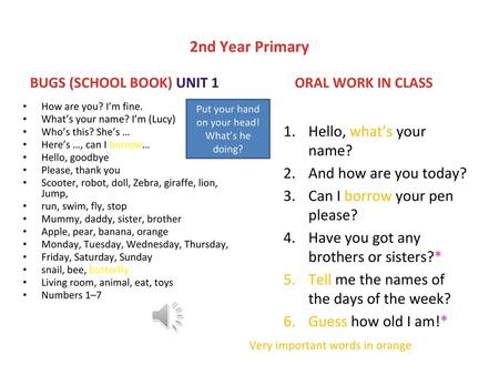 2nd Year Primary Hello, what’s your name? And how are you today?