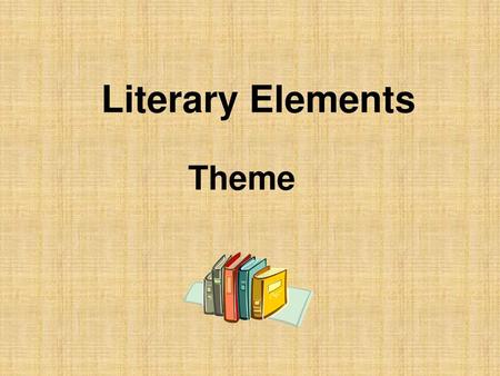 Literary Elements Theme.