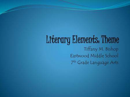 Literary Elements: Theme