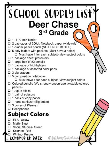 Deer Chase 3rd Grade Subject Colors: 1- 1 ½ inch binder