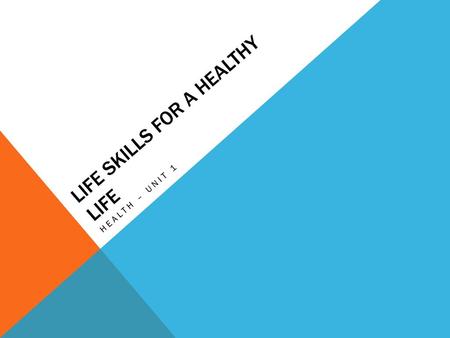 Life Skills for a Healthy Life