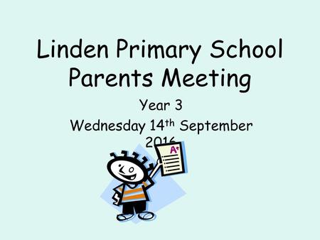 Linden Primary School Parents Meeting