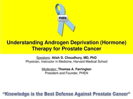 “Knowledge is the Best Defense Against Prostate Cancer”