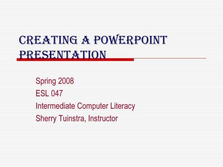 Creating a Powerpoint Presentation