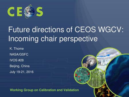 Future directions of CEOS WGCV: Incoming chair perspective