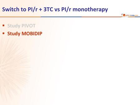 Switch to PI/r + 3TC vs PI/r monotherapy