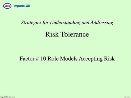 Risk Tolerance Factor # 10 Role Models Accepting Risk
