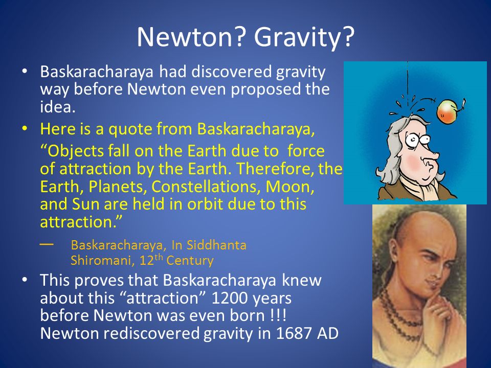 Newton+Gravity+Baskaracharaya+had+discovered+gravity+way+before+Newton+even+proposed+the+idea.+Here+is+a+quote+from+Baskaracharaya%2C.jpg