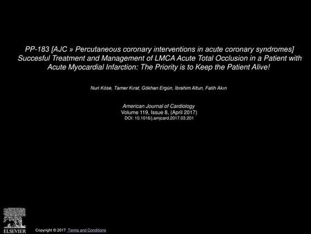PP-183 [AJC » Percutaneous coronary interventions in acute coronary syndromes] Succesful Treatment and Management of LMCA Acute Total Occlusion in a Patient.