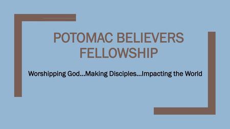 Potomac believers fellowship