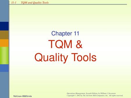 Chapter 11 TQM & Quality Tools.
