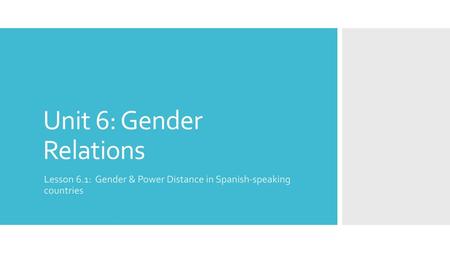 Unit 6: Gender Relations