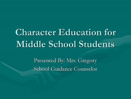 Character Education for Middle School Students