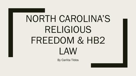 North Carolina’s Religious Freedom & HB2 Law