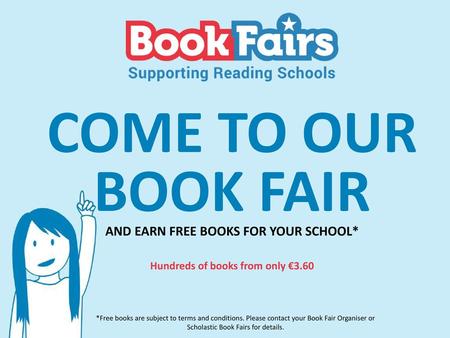 AND EARN FREE BOOKS FOR YOUR SCHOOL* Hundreds of books from only €3.60