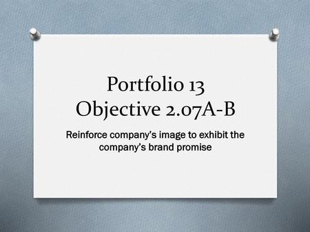 Portfolio 13 Objective 2.07A-B