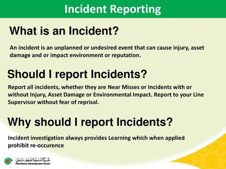 Incident Reporting What is an Incident? Should I report Incidents?