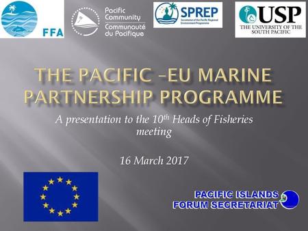 THE PACIFIC –EU MARINE PARTNERSHIP Programme