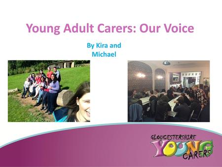 Young Adult Carers: Our Voice
