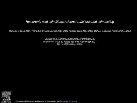 Hyaluronic acid skin fillers: Adverse reactions and skin testing