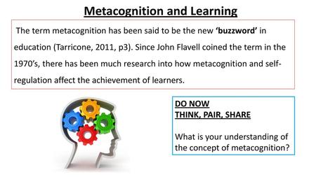 Metacognition and Learning