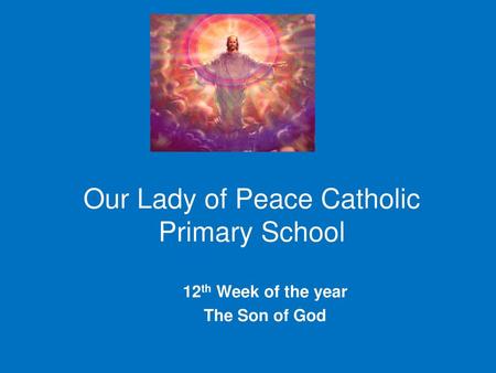 Our Lady of Peace Catholic Primary School