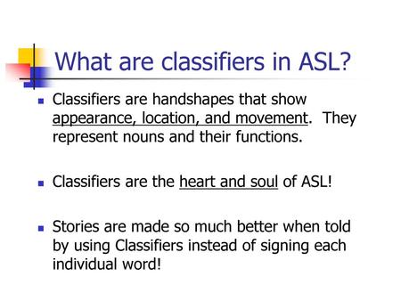 What are classifiers in ASL?