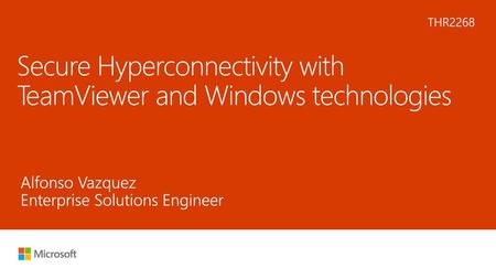 Secure Hyperconnectivity with TeamViewer and Windows technologies