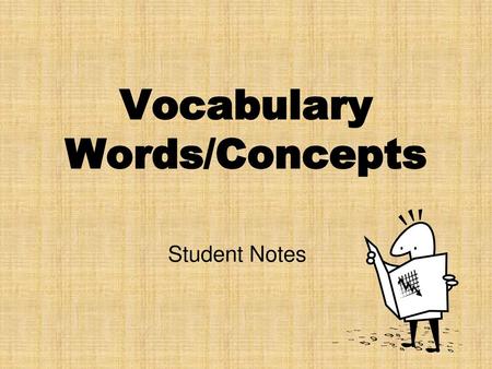 Vocabulary Words/Concepts