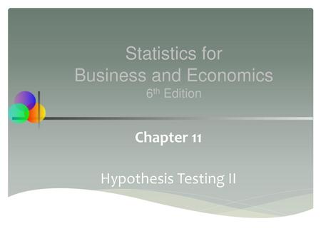 Chapter 11 Hypothesis Testing II