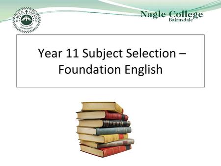 Year 11 Subject Selection – Foundation English