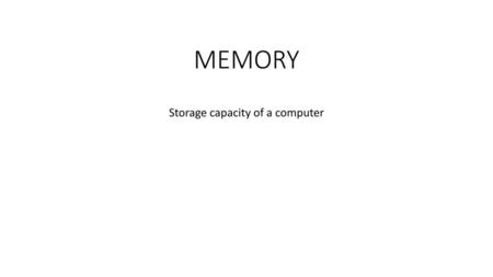 Storage capacity of a computer