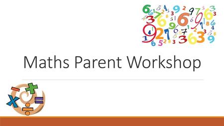 Maths Parent Workshop.