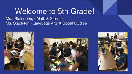 Welcome to 5th Grade! Mrs. Riefenberg - Math & Science