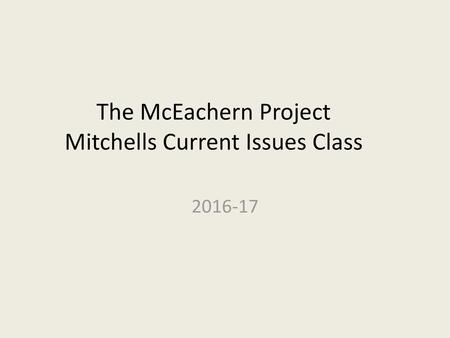 The McEachern Project Mitchells Current Issues Class