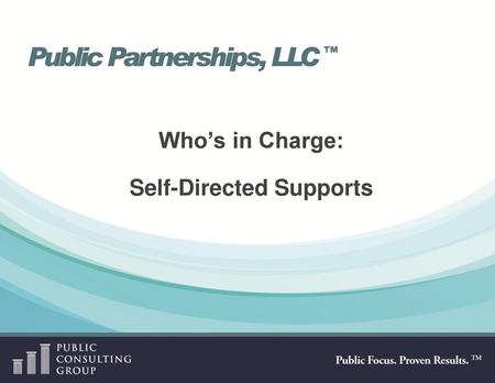 Who’s in Charge: Self-Directed Supports