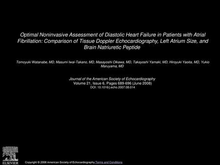 Optimal Noninvasive Assessment of Diastolic Heart Failure in Patients with Atrial Fibrillation: Comparison of Tissue Doppler Echocardiography, Left Atrium.
