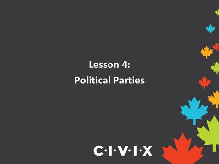 Lesson 4: Political Parties