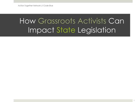 How Grassroots Activists Can Impact State Legislation