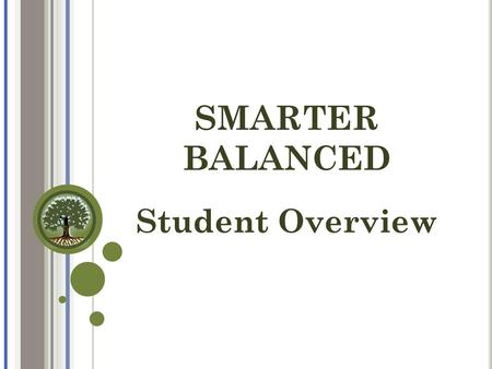 SMARTER BALANCED Student Overview