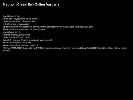Tretinoin Cream Buy Online Australia