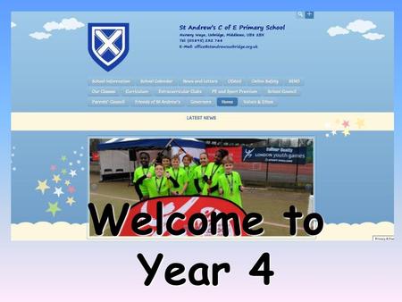 Welcome to Year 4 Add Year group. Feel free to change the background style.
