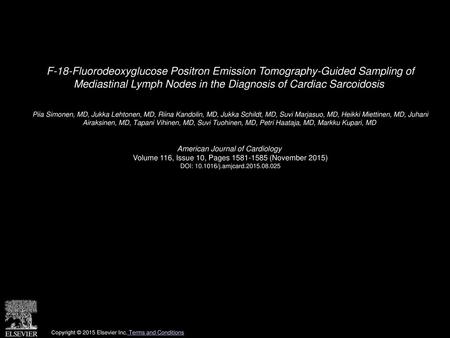 F-18-Fluorodeoxyglucose Positron Emission Tomography-Guided Sampling of Mediastinal Lymph Nodes in the Diagnosis of Cardiac Sarcoidosis  Piia Simonen,
