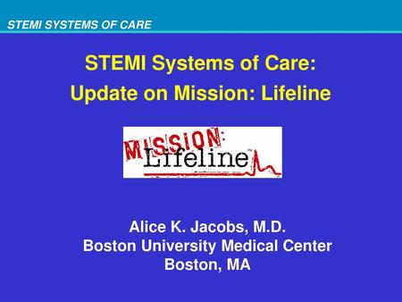 Update on Mission: Lifeline Boston University Medical Center