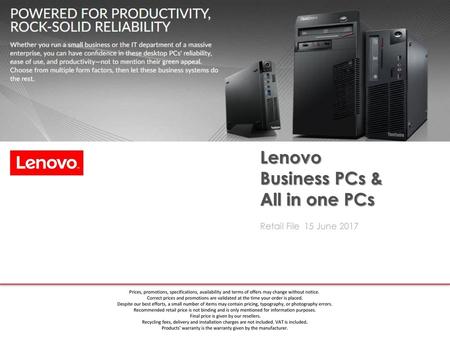 Lenovo Business PCs & All in one PCs Retail File 15 June 2017