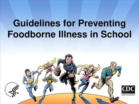 Guidelines for Preventing Foodborne Illness in School