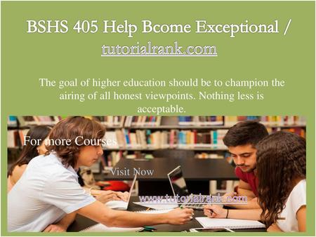 BSHS 405 Help Bcome Exceptional / tutorialrank.com