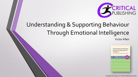 Understanding & Supporting Behaviour Through Emotional Intelligence